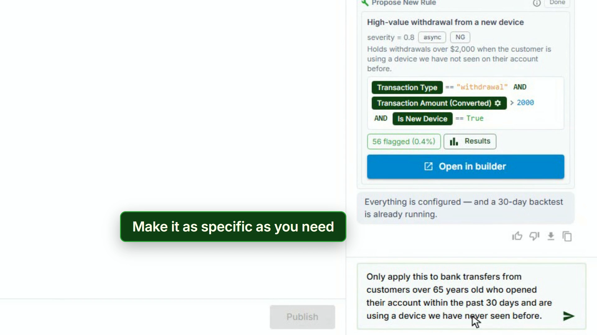 Add bank-transfer, customer-age, account-age, and device conditions in one follow-up.